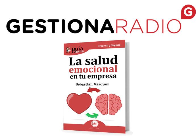 GuíaBurros La Salud emocional de tu empresa en GestionaRadio