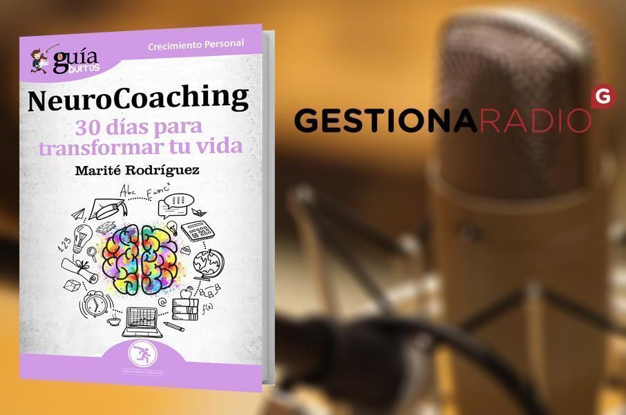 El GuíaBurros: Neurocoaching, en Gestiona Radio