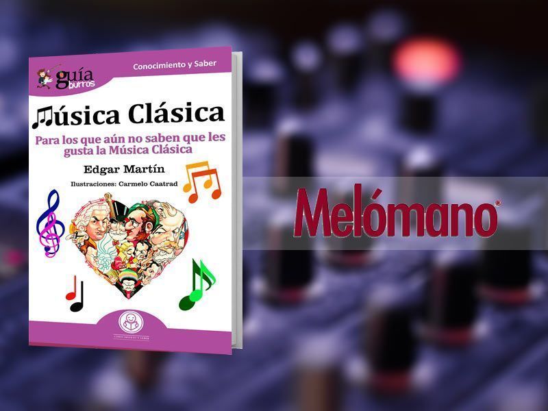 El GuíaBurros: Música clásica en la revista especializada Melómano