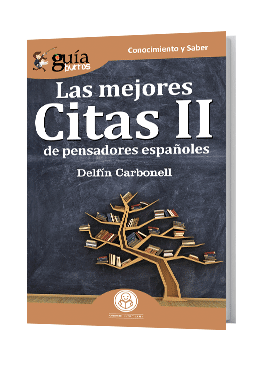 GuíaBurros Las mejores Citas II de pensadores españoles.