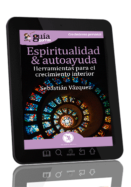 GuíaBurros Espiritualidad & autoayuda. Reflexiones para el crecimiento interior.