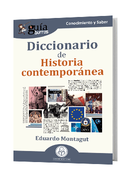 GuíaBurros Diccionario de Historia contemporánea